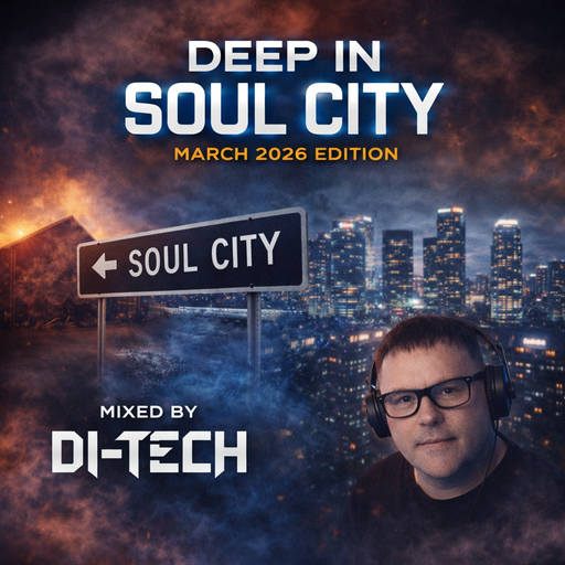 DEEP IN SOUL CITY MIXED BY D!-TECH MARCH 26 EDITION