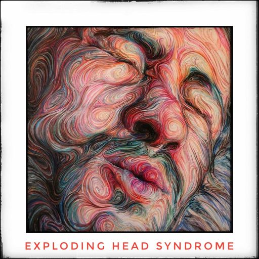 Exploding Head Syndrome Oct23