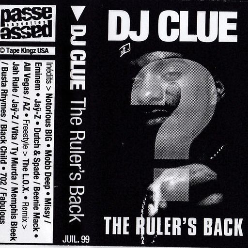 DJ Clue - The Ruler's Back Pt 1 (1999) (CD Quality)