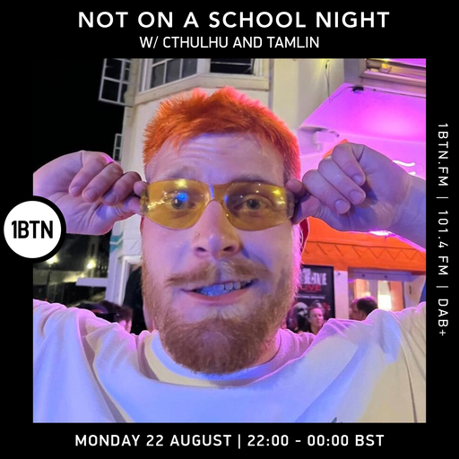 Not On A School Night with Cthulhu & Tamlin - 22.08.2022