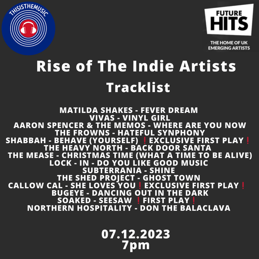 RISE OF THE INDIE ARTISTS 07.12.23