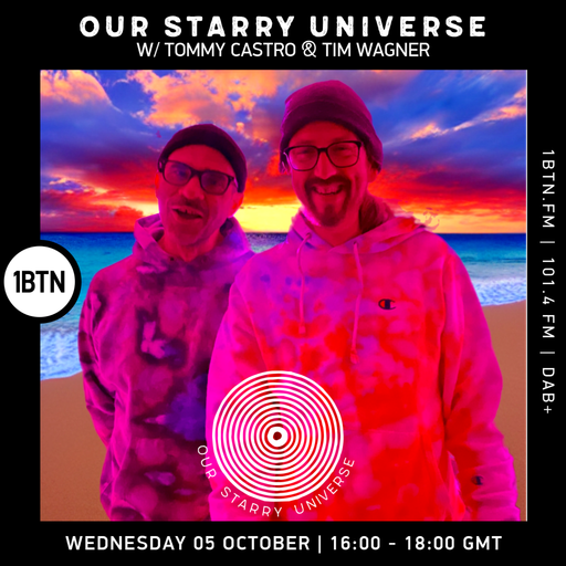 Our Starry Universe with Tommy Castro & Tim Wagner - 05.10.2022