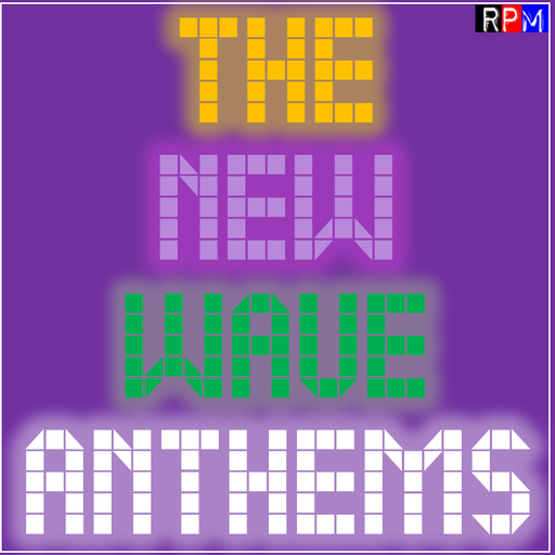 THE NEW WAVE : ANTHEMS 4 *SELECT EARLY ACCESS*