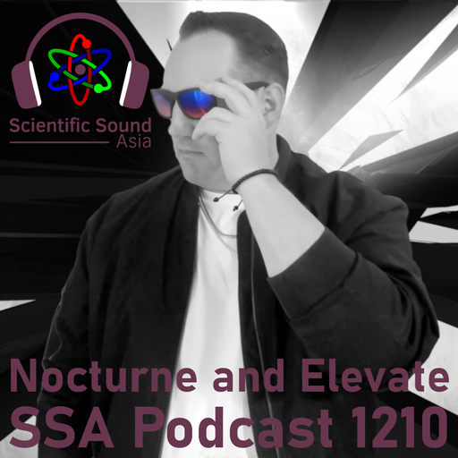 Scientific Sound Asia Radio 1210 is Cali's HouseNation Radios' DJ Nocturne with guest DJ Elevate.