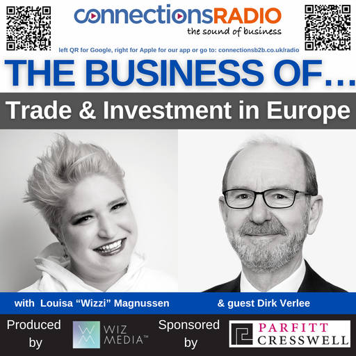 The Business of Trade & Investment in Europe with guest Dirk Verlee