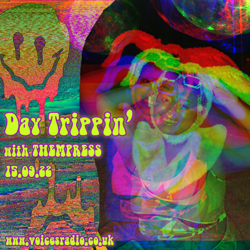 Day Trippin' w/ THEMPRESS - 15/09/22