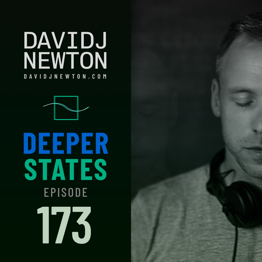 Deeper States - 173 - David J Newton - 3.3.2026 - Nottingham