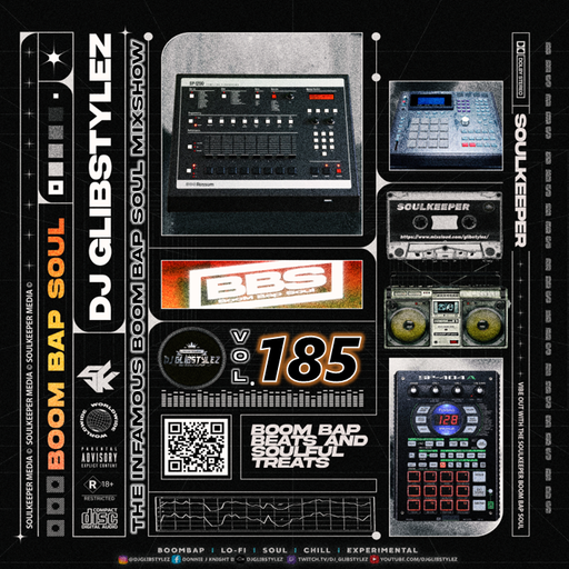 DJ GlibStylez - The INFAMOUS Boom Bap Soul Mixshow Vol.185