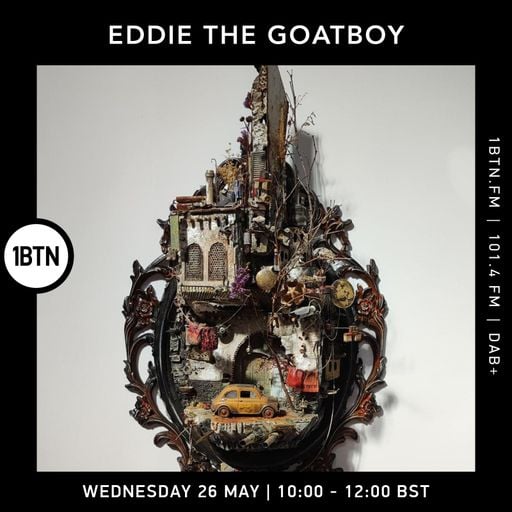 Eddie The Goatboy - 25.05.2022