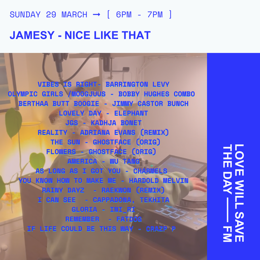 2026-03-29 Nice Like That - Jamesy | LWSTD-FM