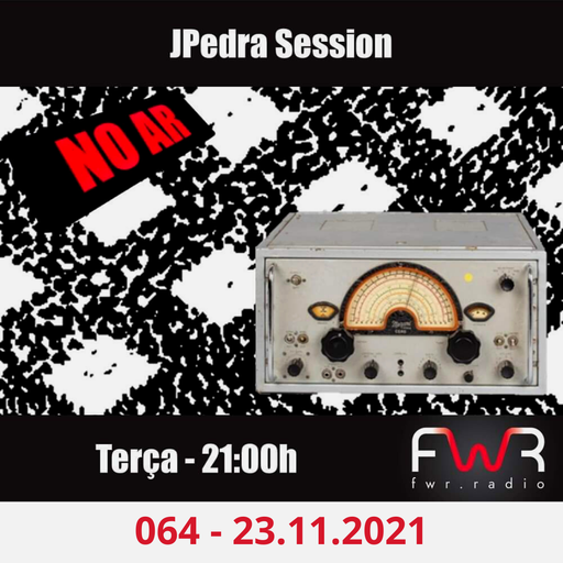 JPedra Session 064 - 23.11.2021