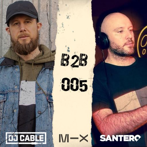 B2B 005 - Feat. Santero