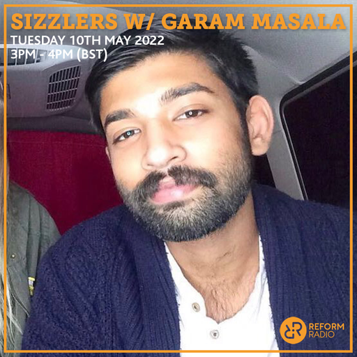 Sizzlers w/ Garam Masala 10th May 2022