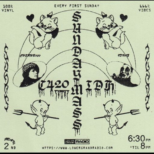 Sunday Mass w/ idhaz & cherub420 (10.06.24)