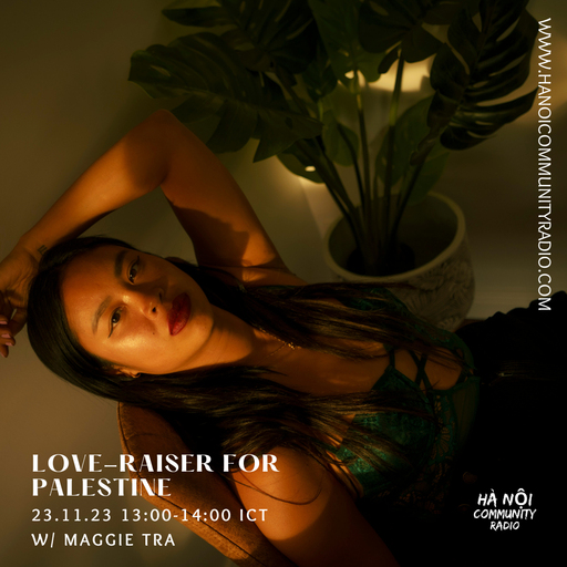 Love-Raiser for Palestine w/ Maggie Tra