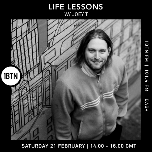 Life Lessons w/ Joey T - 21.02.26