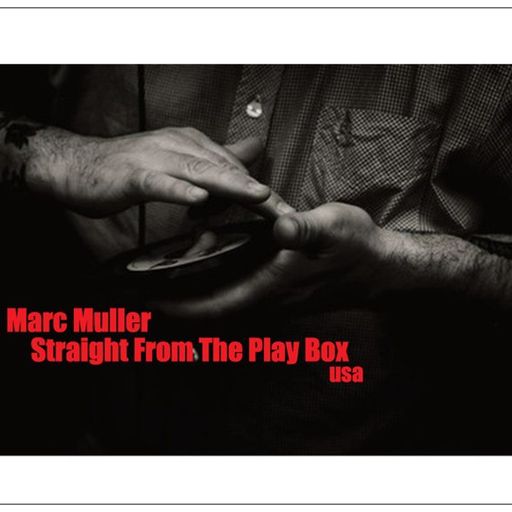 Marc Muller - Straight From The Play Box