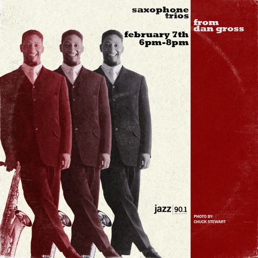 Saxophone Trios: 2.7.2022 show on Jazz90.1 WGMC