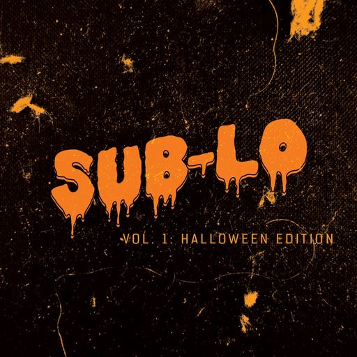 Sub-Lo - Vol. 1 Halloween Edition