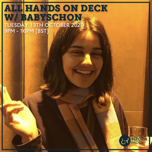 All Hands On Deck w/ babyschon 13th October 2020