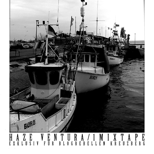 Haze Ventura - Exclusive Blogrebellen Mixtape