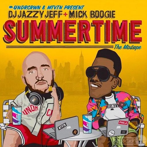 DJ Jazzy Jeff + Mick Boogie - Summertime (Vol. 1&2) - 2010 / 2011