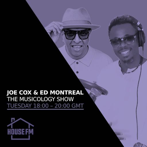 Joe Cox & Ed Montreal - The Musicology Show 06 AUG 2024