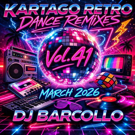 Kartago Retro Dance Remixes vol.41 March 2026