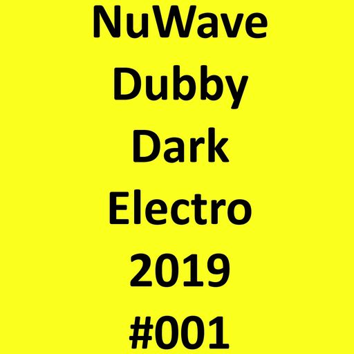 NuWaveDubbyDarkElectro2019#001