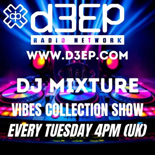 DJ Mixture - The Vibes Collection (02/09/25)