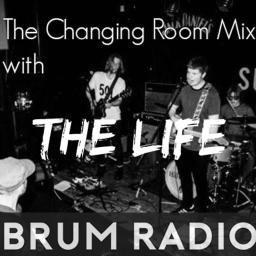 The Life on the Changing Room Mix (05/06/2017)