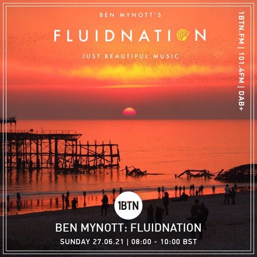 Ben Mynott's Fuidnation: The Sunday Sessions - 27.06.2021