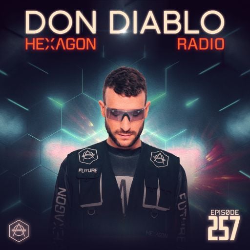 Don Diablo : Hexagon Radio Episode 257