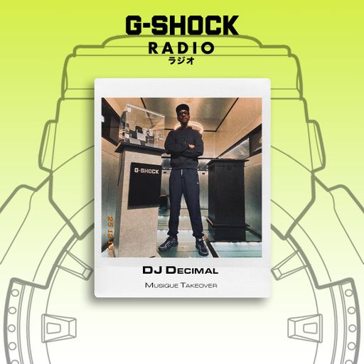 G-SHOCK Radio - Musique Takeover - Dj Decimal - 13/12