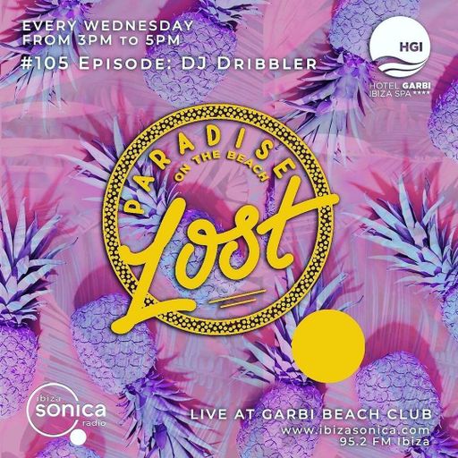 DJ DRIBBLER - PARADISE LOST ON THE BEACH AT GARBI - 1 JUNE