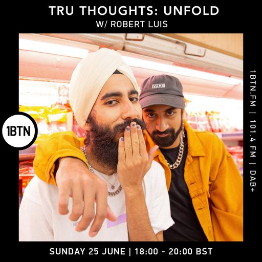 Tru-Thoughts: Unfold with Robert Luis - 25.06.2023