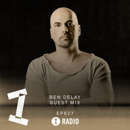 Toolroom Radio EP627 - Ben Delay Guest Mix