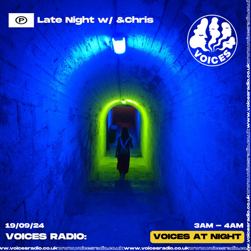 Late night w/ &Chris 19/09/24 - Voices Radio