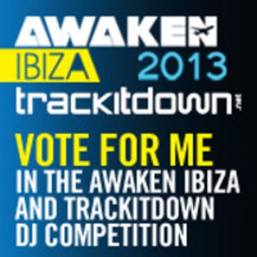 'AWAKEN IBIZA and TRACKITDOWN 2013 COMP'