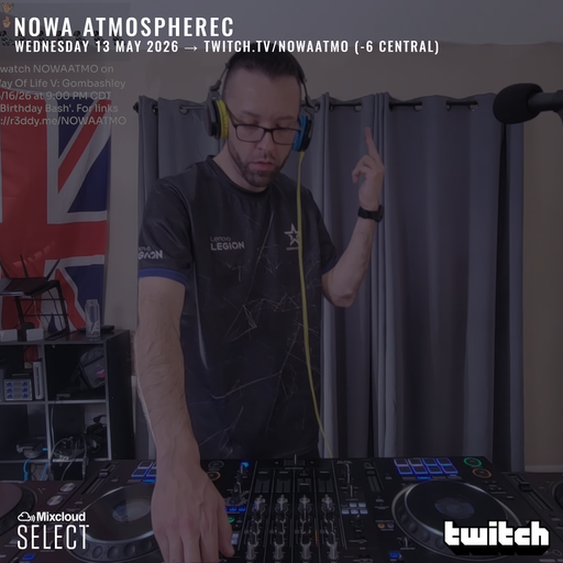 Nowa Atmospherec - HYPERRAIL 6 - Live On twitch.tv/nowaatmo - May 13th 2026