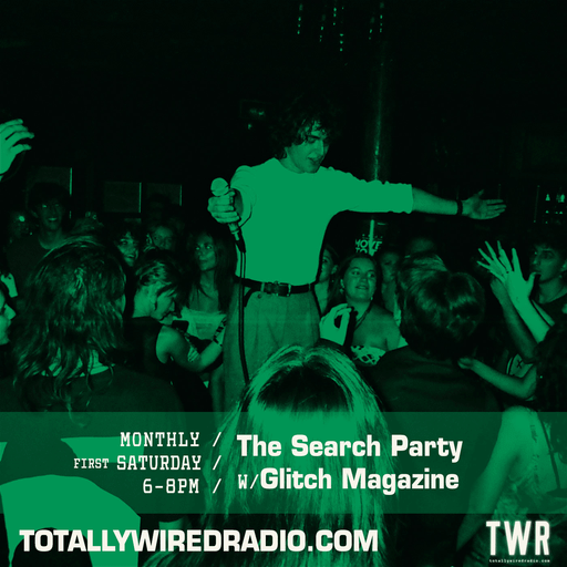 The Search Party w/ Glitch Magazine ~ 04.10.25