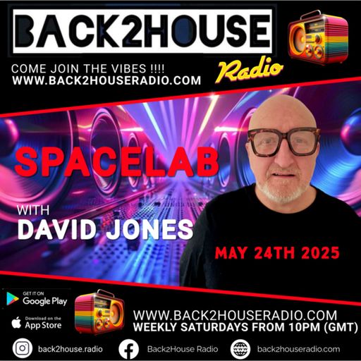 Episode 4: Back2House Radio -'Spacelab Show' #4 (24/05/2025)