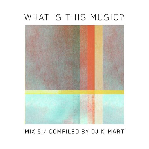 WHAT IS THIS MUSIC / mix.5