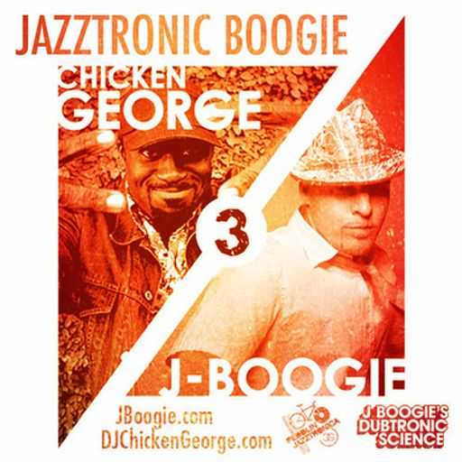 J Boogie & DJ Chicken George - Jazztronic Boogie 3