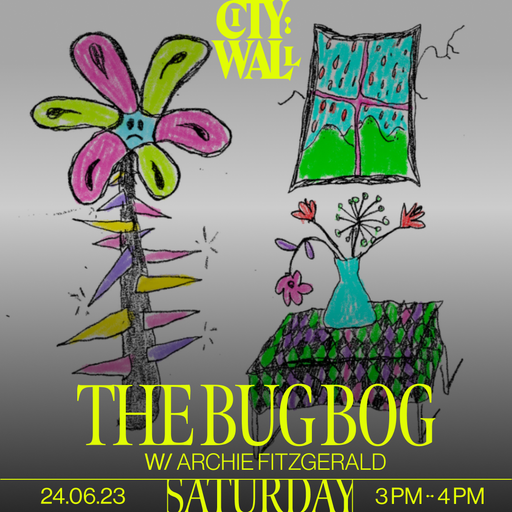 The Bug Bog w/ Archie Fitzgerald - June 2023