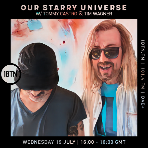 Our Starry Universe with Tommy Castro & Tim Wagner - 19.07.2023