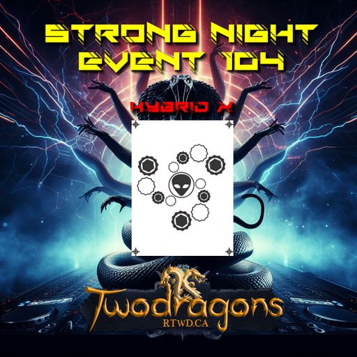STRONG NIGHT EVENT 104 "Guest Mix Hard Techno By Hybrid X" Radio TwoDragons 17.12.2023