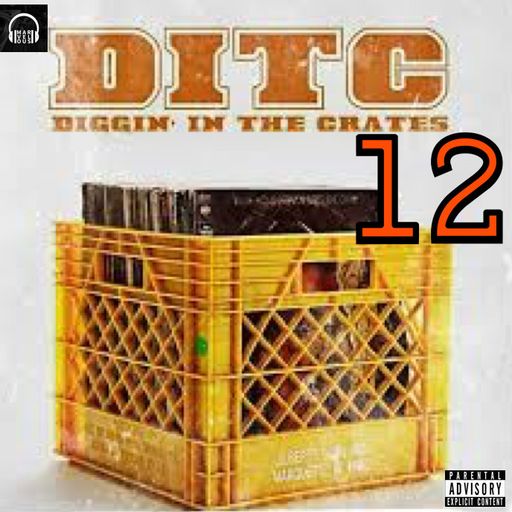 DIGGIN IN THE CRATES VOL. 12