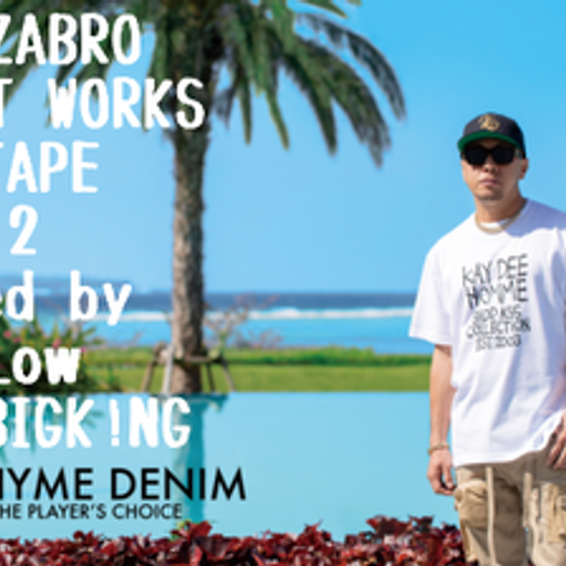 KAYZABRO BEST WORKS MIXTAPE vol.2