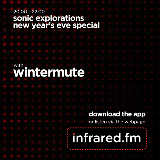 WINTERMUTE - SONIC EXPLORATION - NYE SPECIAL - 31st DECEMBER 24
